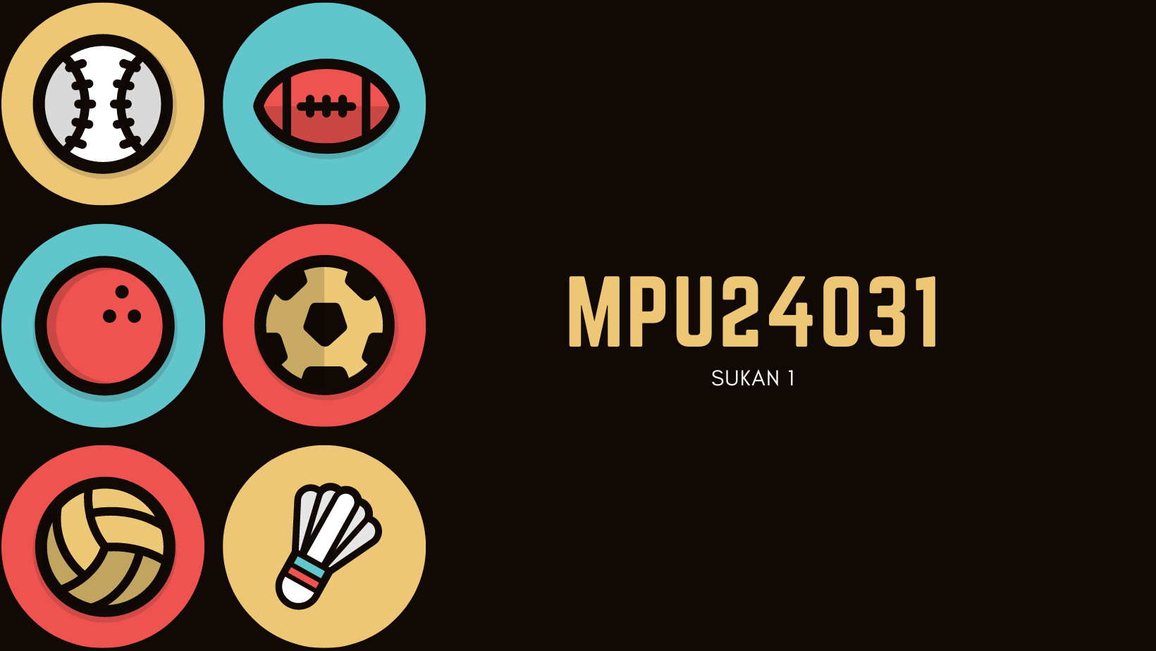 MPU24031 SUKAN 1